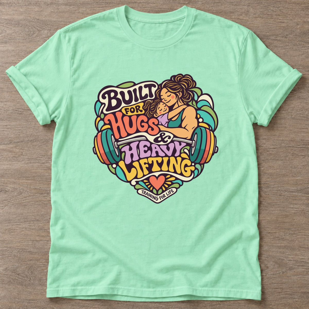 Mint Green Built For Hugs T-shirt — body positive design, for every body in the gym