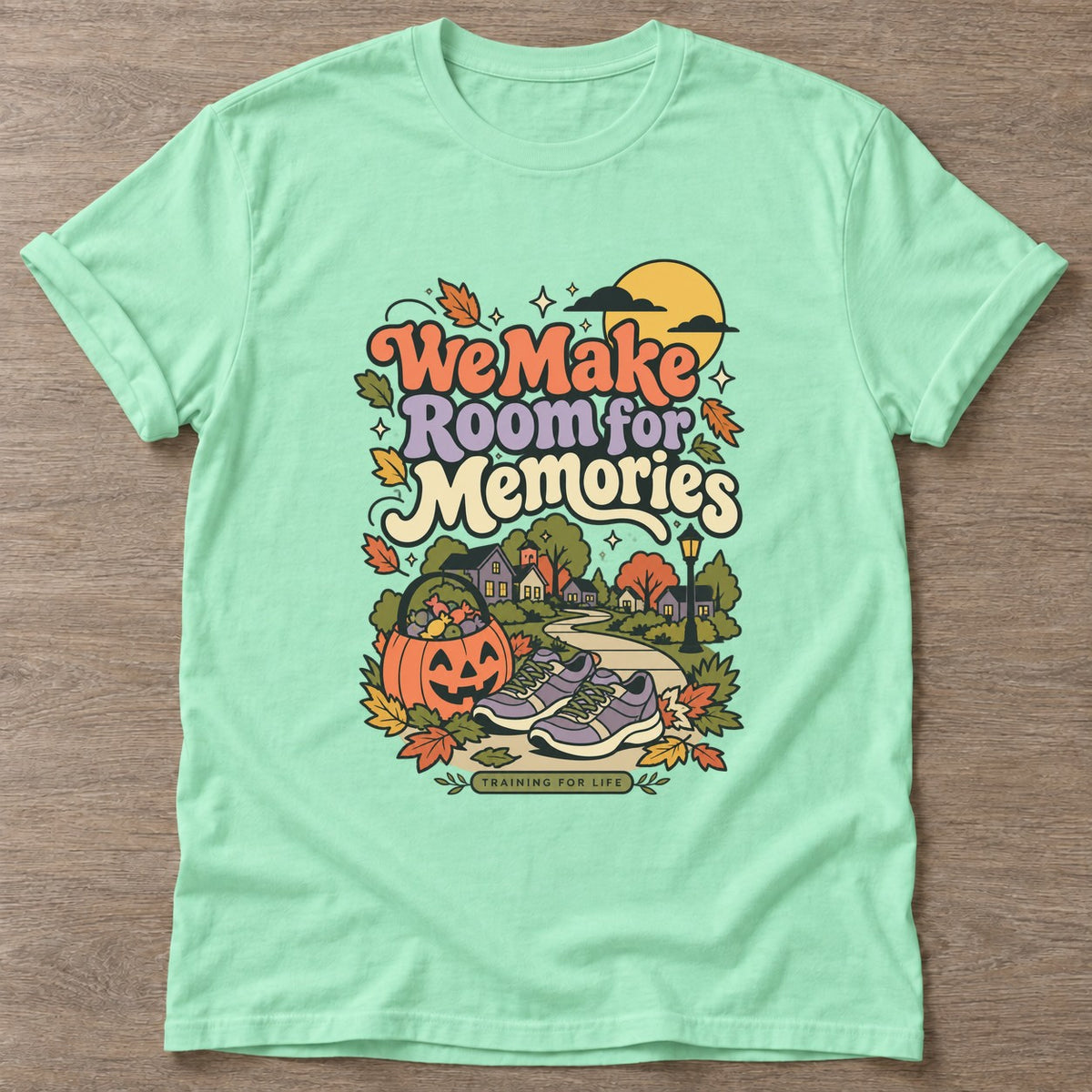 Mint Green Room For Memories T-shirt — motivational slogan design, for women who train