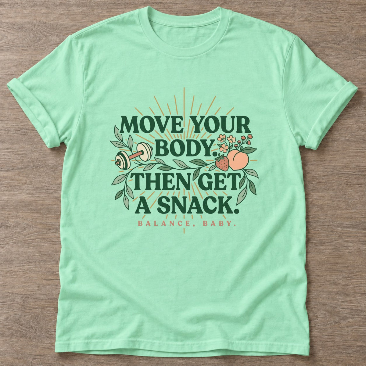 Mint Green Snack Reward T-shirt — funny gym slogan, for women who train and laugh about it