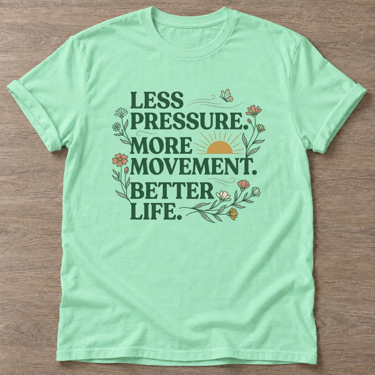 Mint Green Better Life T-shirt — motivational slogan design, for women who train