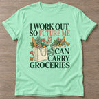 Mint Green Workout Payoff T-shirt — motivational slogan design, for women who train