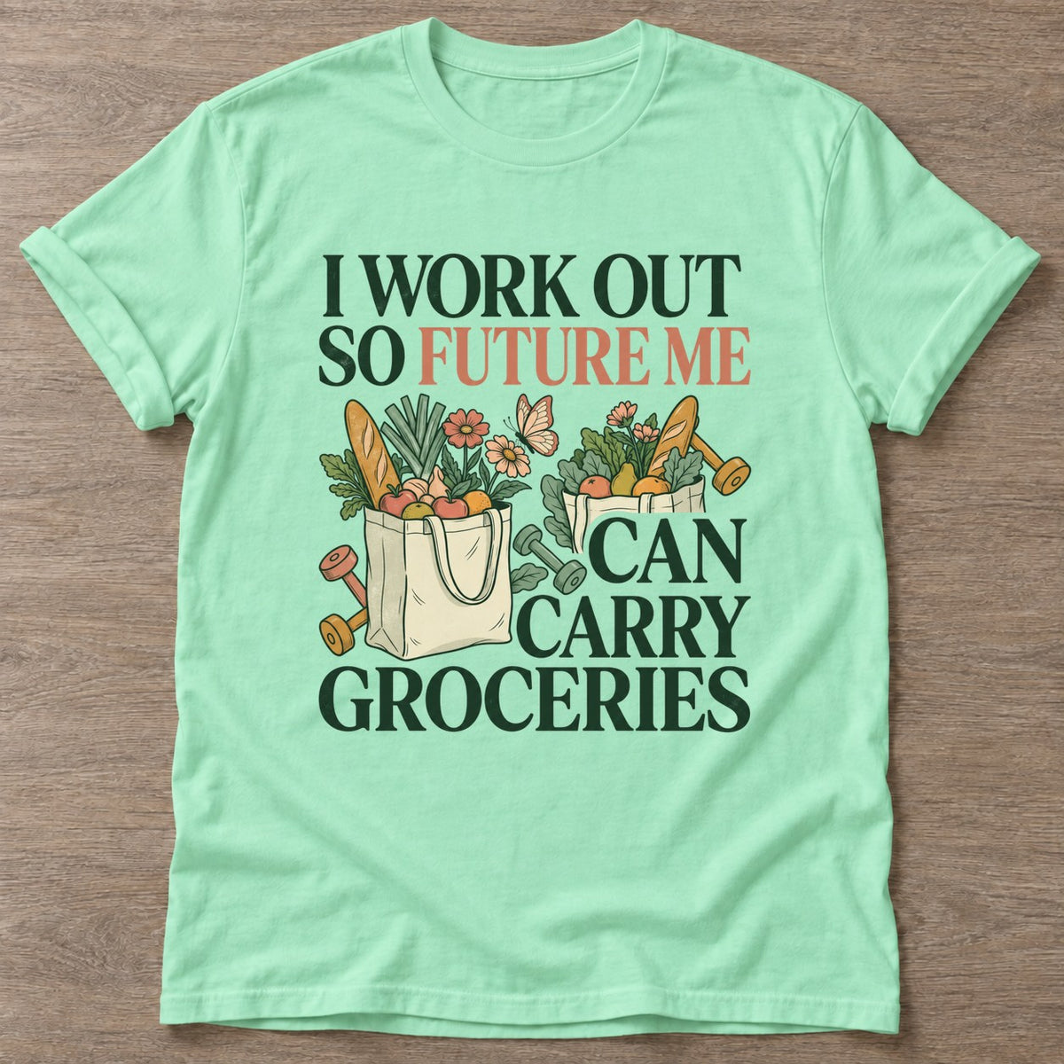 Mint Green Workout Payoff T-shirt — motivational slogan design, for women who train