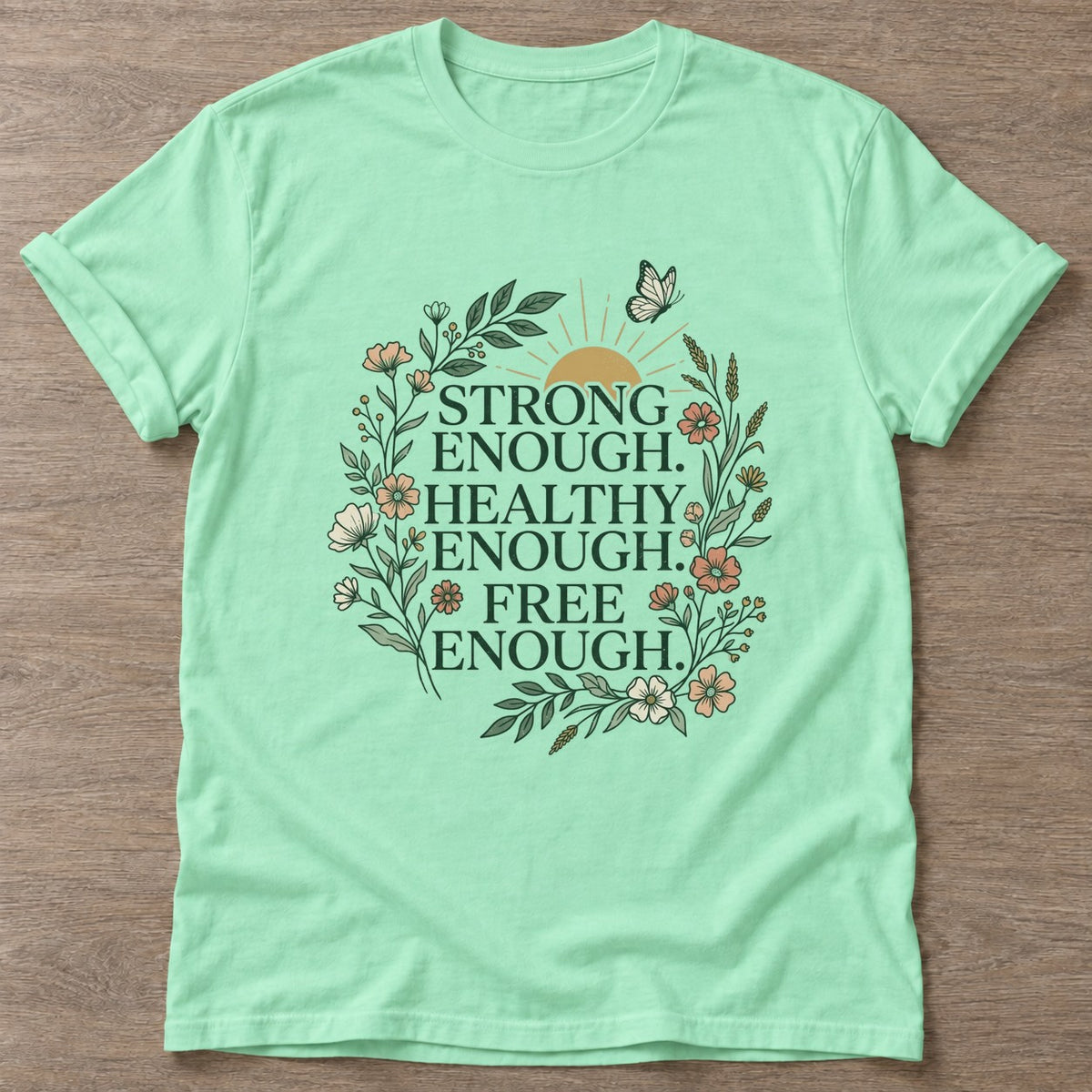 Mint Green Enough Movement T-shirt — motivational slogan design, for women who train