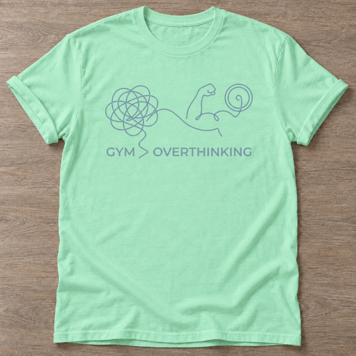 Mint Green Overthink Lift T-shirt — funny gym slogan, for women who train and laugh about it