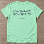 Mint Green Mostly High Spirits T-shirt — funny gym slogan, for women who train and laugh about it