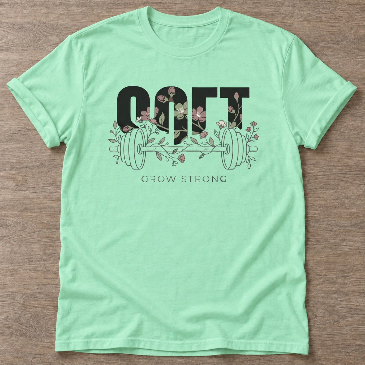 Mint Green Floral Gains T-shirt — floral strength design, for women who train