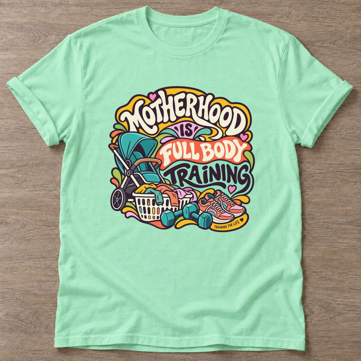 Mint Green Mom Gains T-shirt — weightlifting design, for women who lift