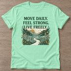 Mint Green Live Freely T-shirt — motivational slogan design, for women who train