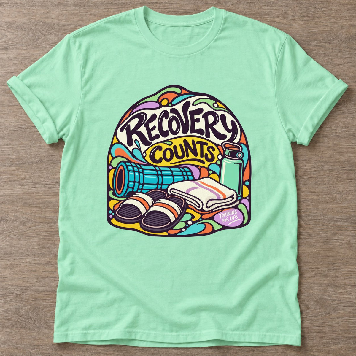 Mint Green Recovery Counts T-shirt — rest and recovery design, for women who train