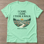 Mint Green Took A Walk T-shirt — walking club design, for women who walk