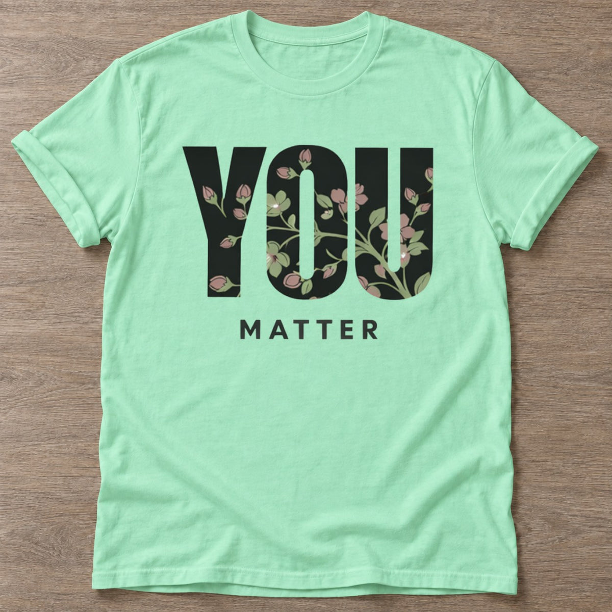 Mint Green Bloom Matters T-shirt — floral strength design, for women who train