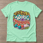 Mint Green Work In Progress T-shirt — growth mindset design, for women building a habit
