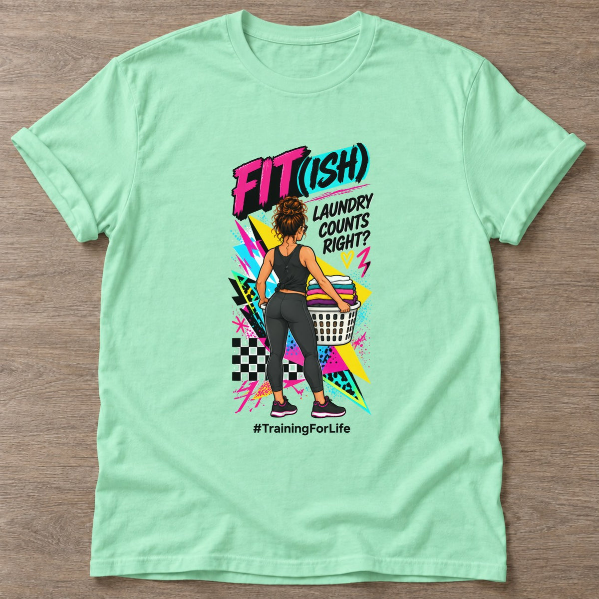 Mint Green Laundry Counts Too T-shirt — funny gym slogan, for women who train and laugh about it