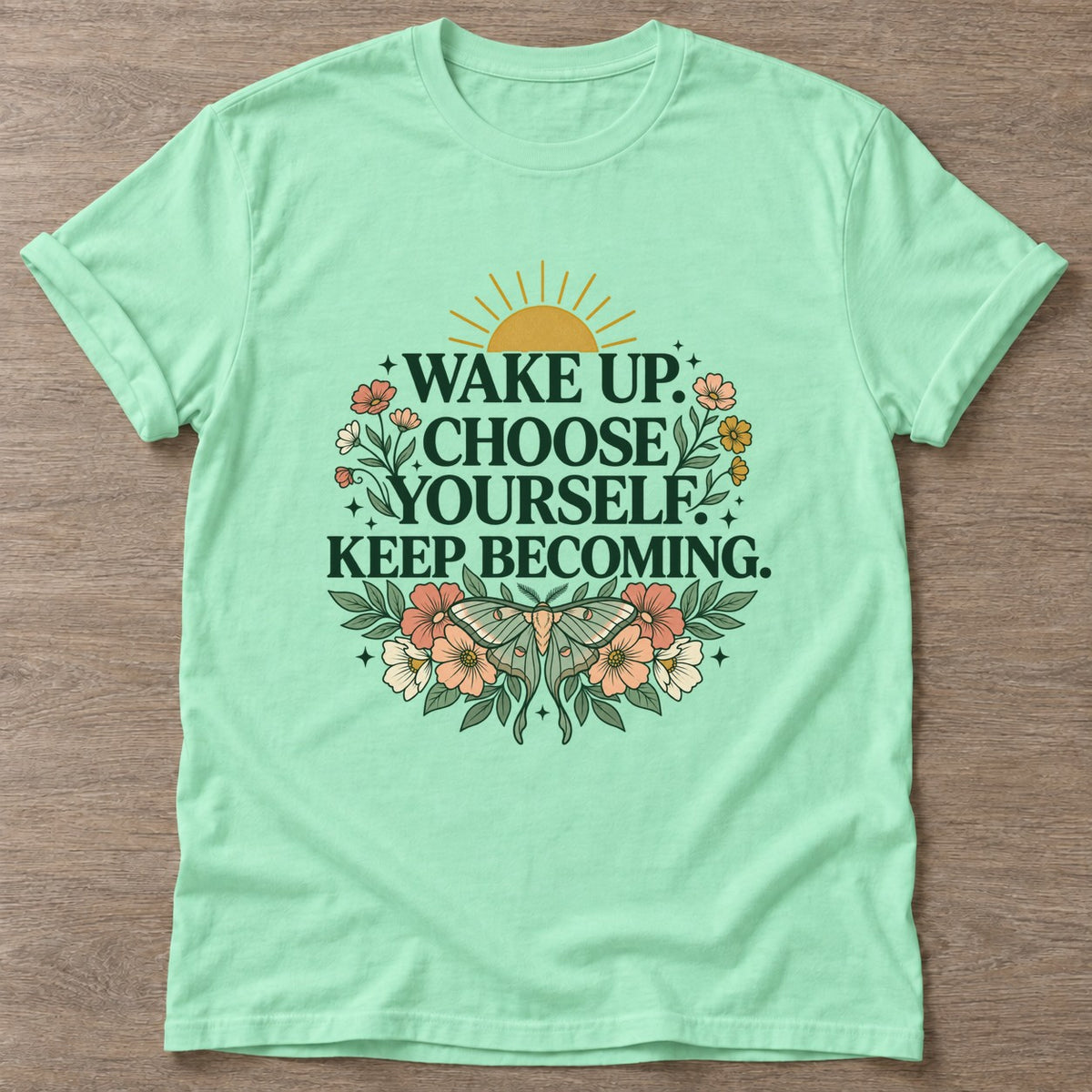Mint Green Bloom Intentional T-shirt — floral strength design, for women who train
