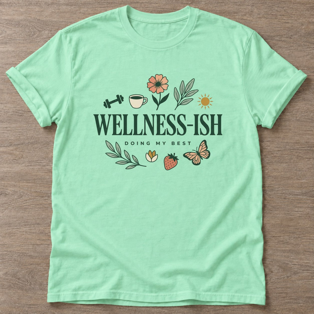 Mint Green Doing My Best T-shirt — motivational slogan design, for women who train
