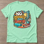 Mint Green Show Up Anyway T-shirt — motivational slogan design, for women who train