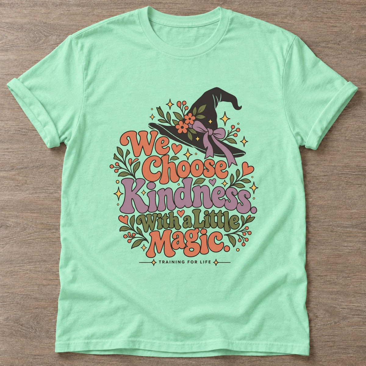 Mint Green Kindness Magic T-shirt — motivational slogan design, for women who train