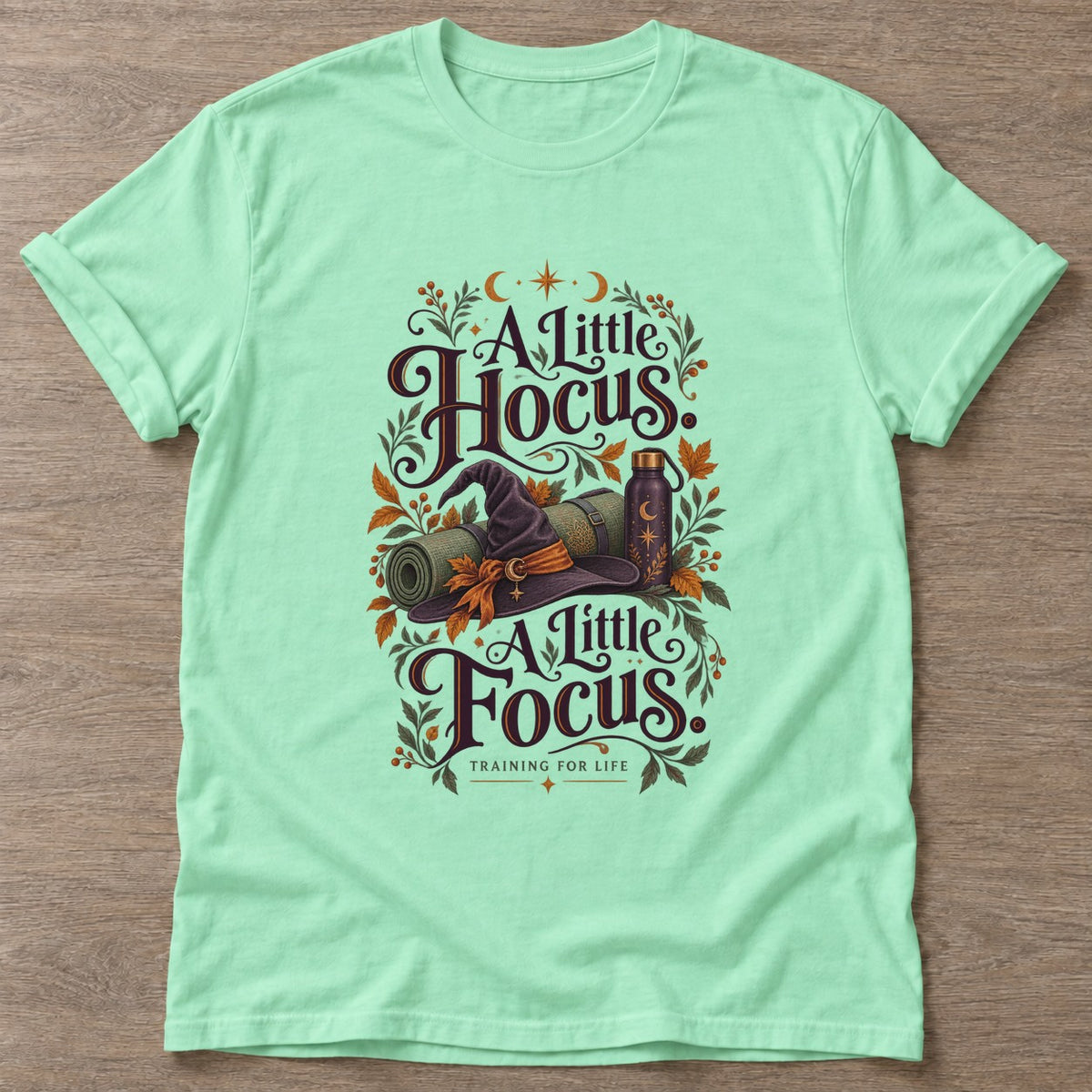 Mint Green Witchy Focus T-shirt — funny gym slogan, for women who train and laugh about it
