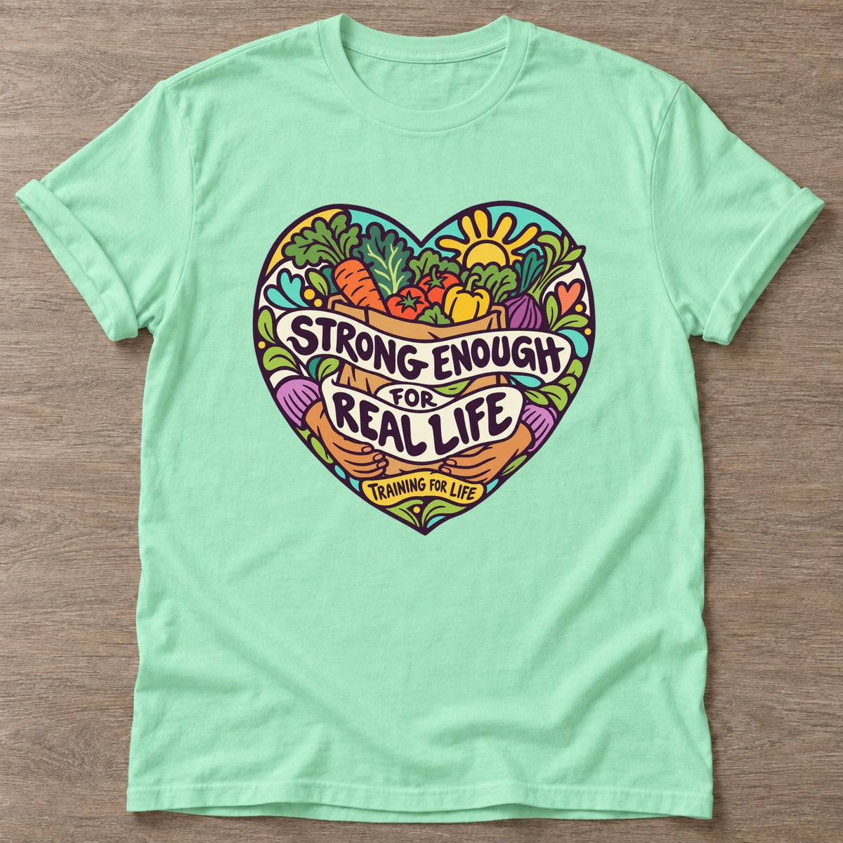 Mint Green Real Life Strong T-shirt — body positive design, for every body in the gym