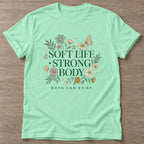 Mint Green Soft Yet Strong T-shirt — rest and recovery design, for women who train