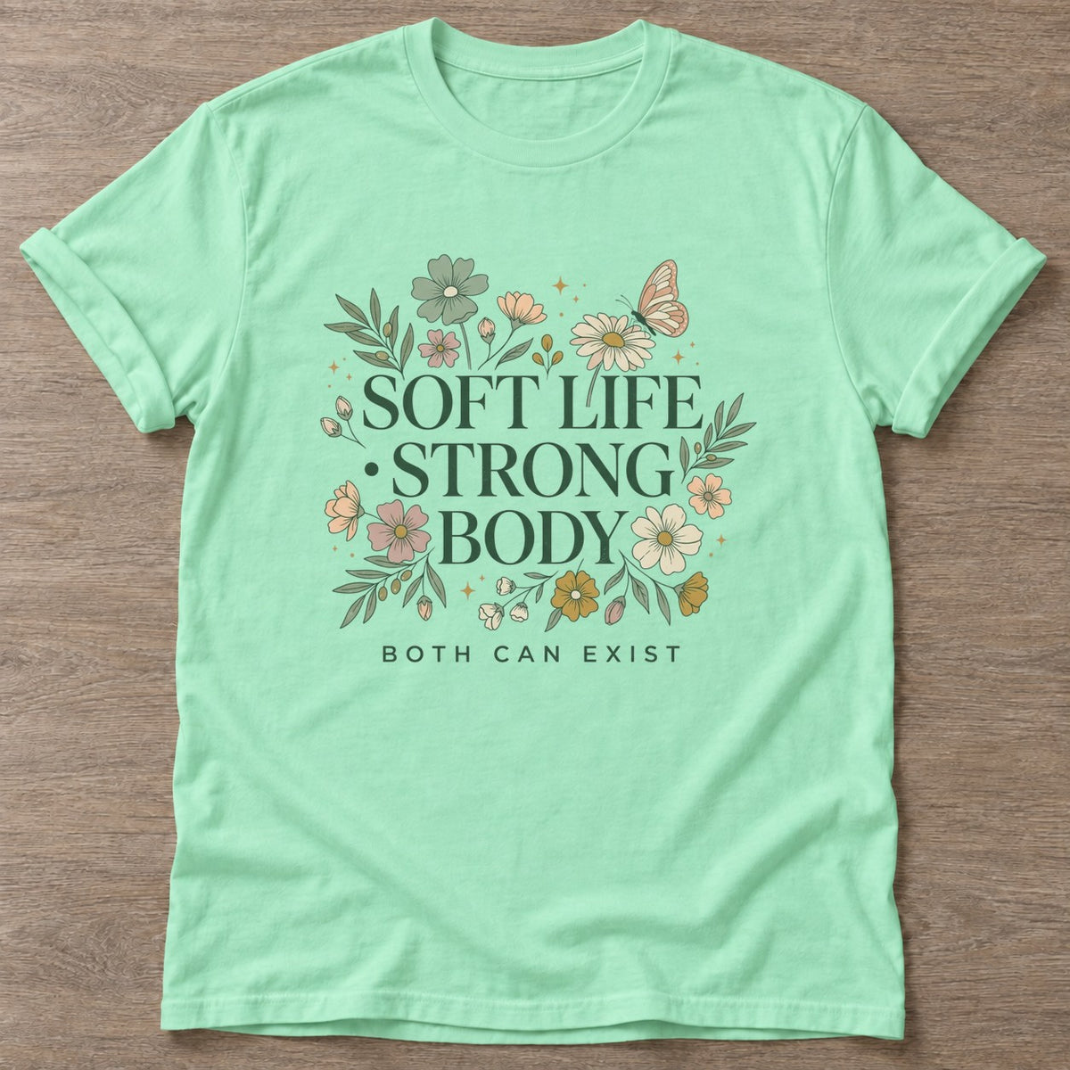 Mint Green Soft Yet Strong T-shirt — rest and recovery design, for women who train