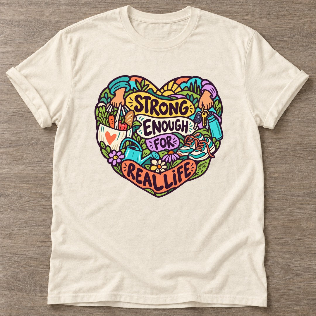 Natural Strong Enough T-shirt — body positive design, for every body in the gym