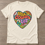 Natural Every Count Matters T-shirt — weightlifting design, for women who lift