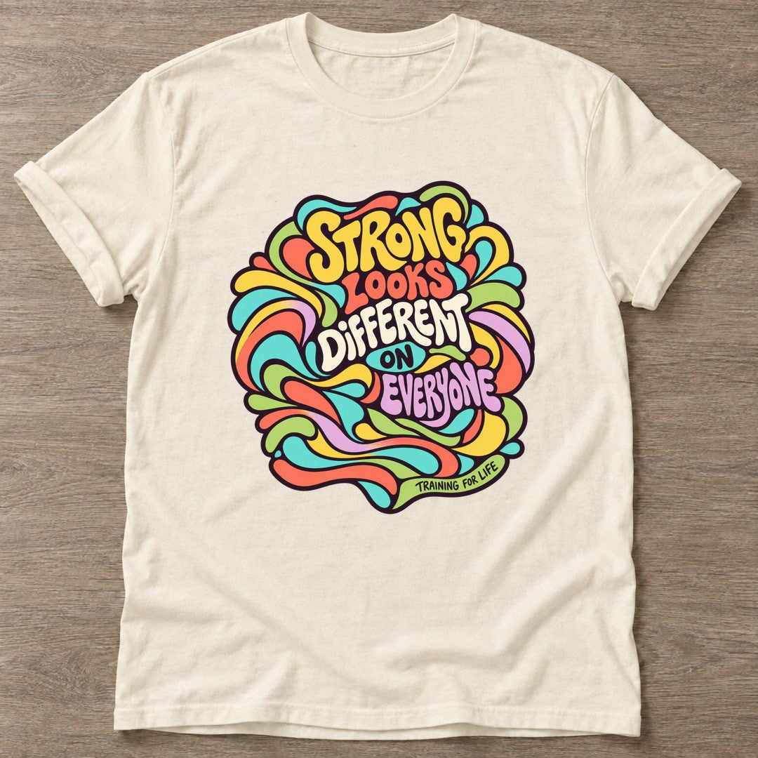 Natural Strong Looks Different T-shirt — body positive design, for every body in the gym