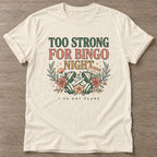 Natural Bingo Gym Life T-shirt — funny gym slogan, for women who train and laugh about it