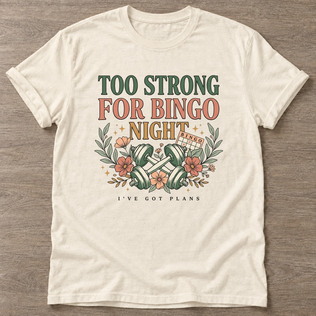 Natural Bingo Gym Life T-shirt — funny gym slogan, for women who train and laugh about it