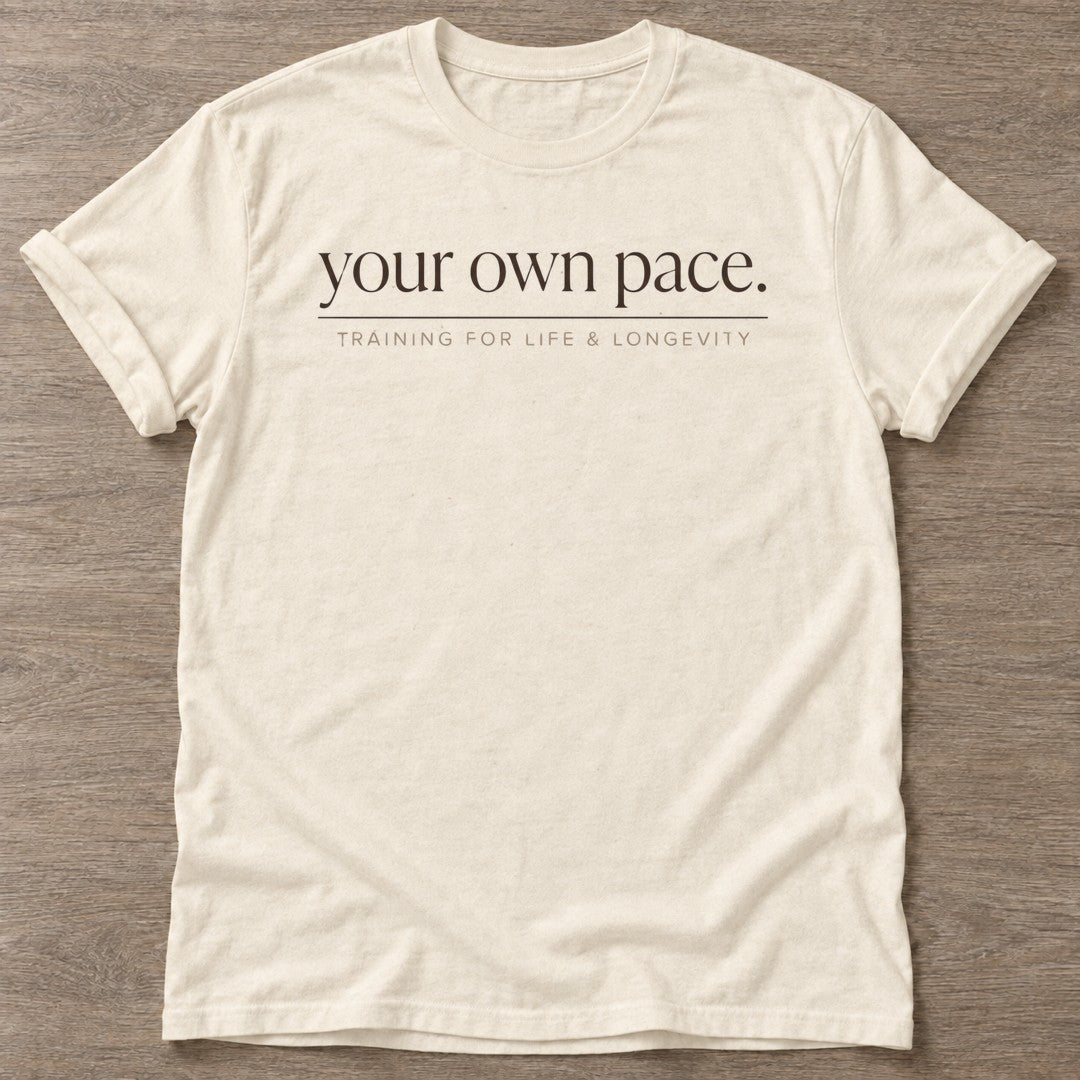 Natural Pace Life T-shirt — motivational slogan design, for women who train