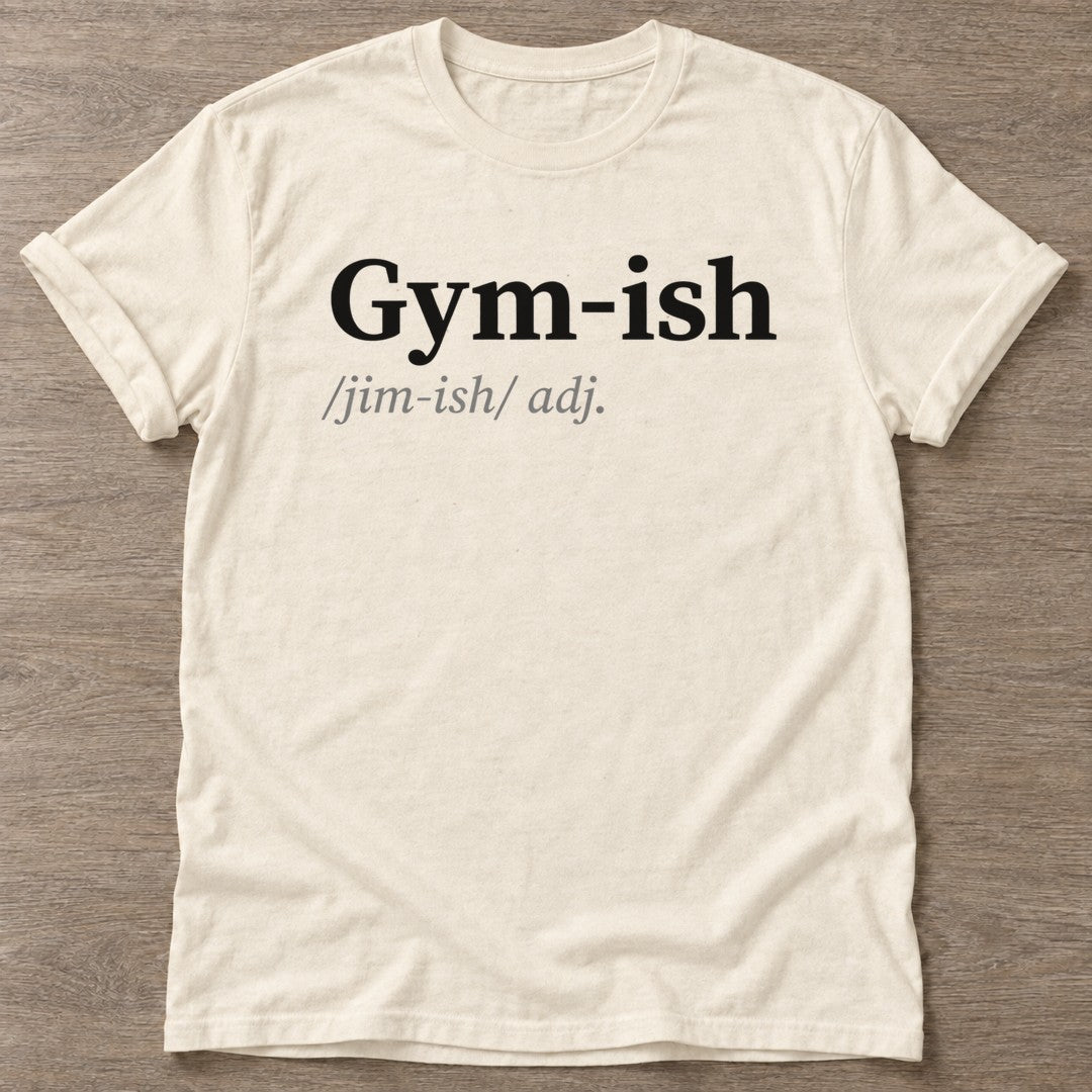 Natural Kinda Athletic T-shirt — funny gym slogan, for women who train and laugh about it