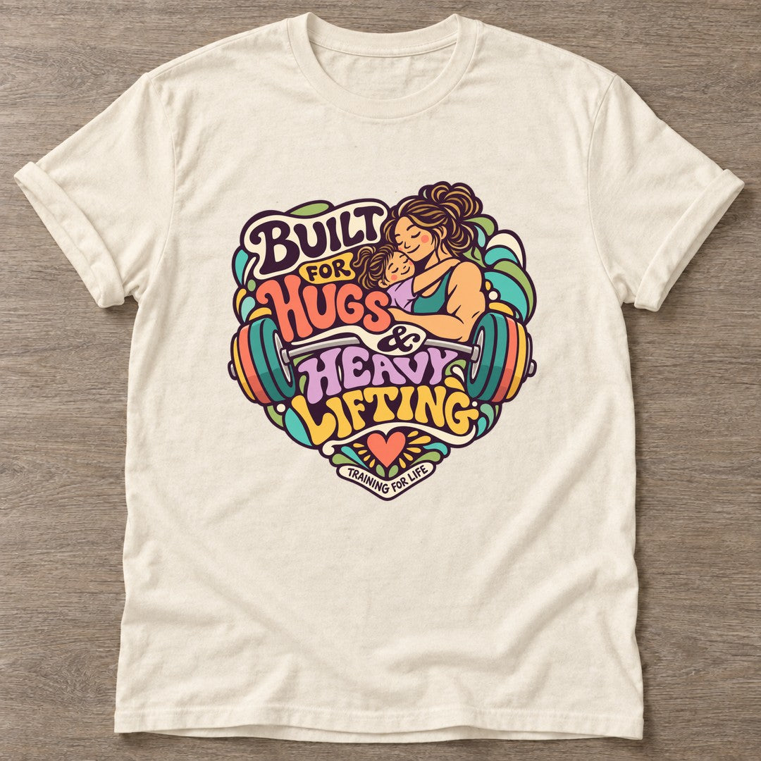 Natural Built For Hugs T-shirt — body positive design, for every body in the gym