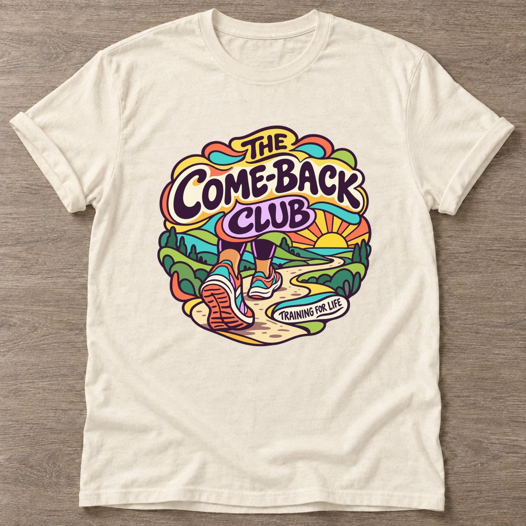 Natural Comeback Club T-shirt — motivational slogan design, for women who train