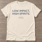 Natural Mostly High Spirits T-shirt — funny gym slogan, for women who train and laugh about it