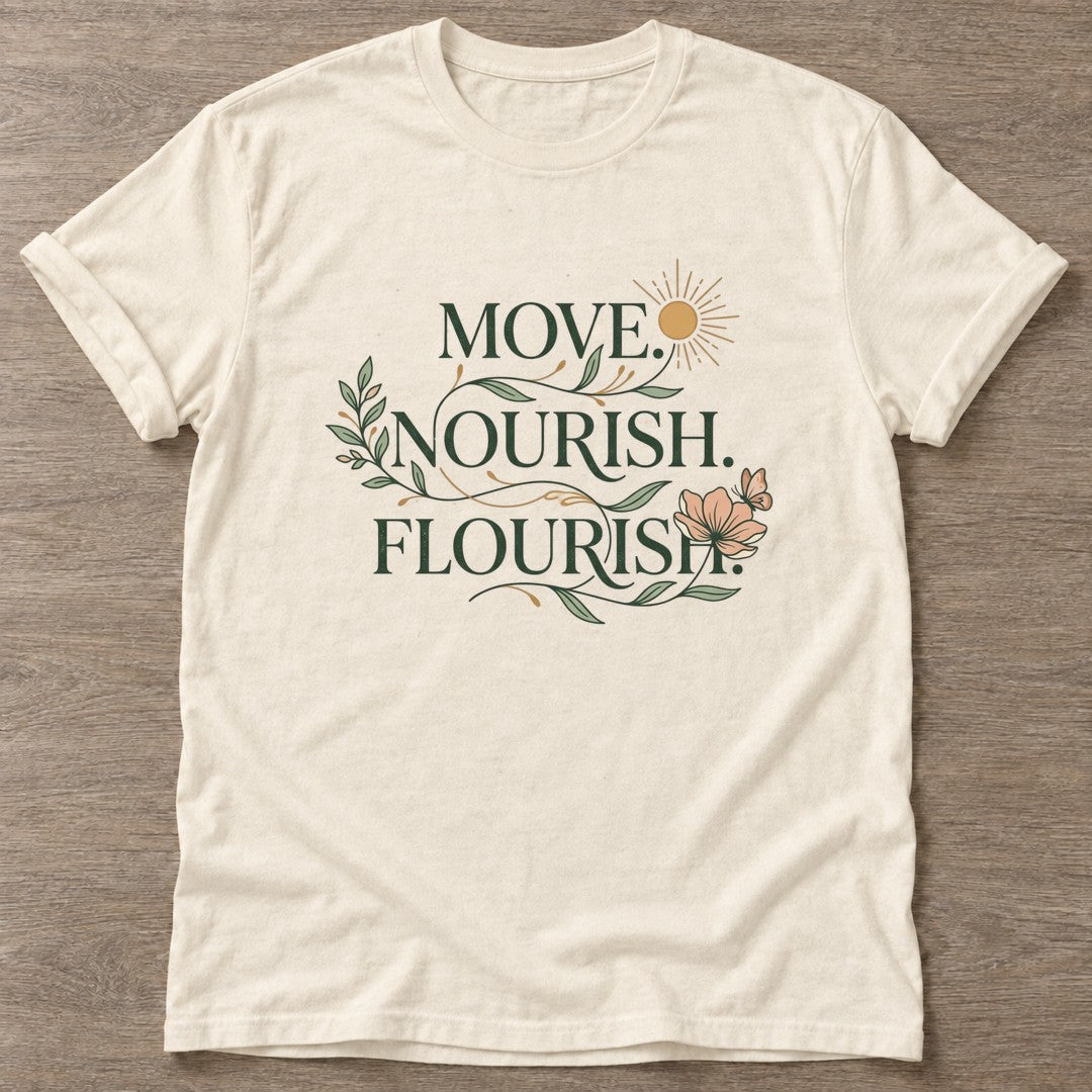 Natural Flourish Mantra T-shirt — growth mindset design, for women building a habit