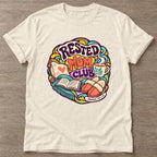 Natural Rested Mom Club T-shirt — rest and recovery design, for women who train