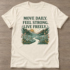 Natural Live Freely T-shirt — motivational slogan design, for women who train