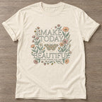 Natural Beautiful Starts Now T-shirt — motivational slogan design, for women who train