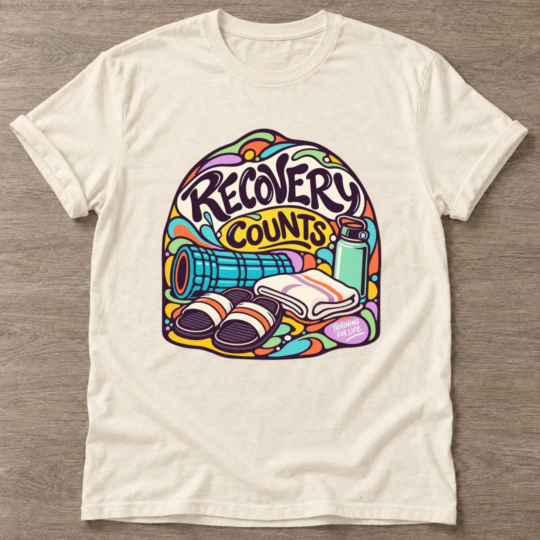 Natural Recovery Counts T-shirt — rest and recovery design, for women who train