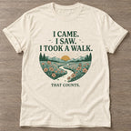 Natural Took A Walk T-shirt — walking club design, for women who walk