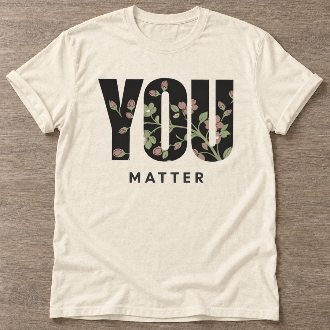 Natural Bloom Matters T-shirt — floral strength design, for women who train