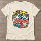 Natural Work In Progress T-shirt — growth mindset design, for women building a habit
