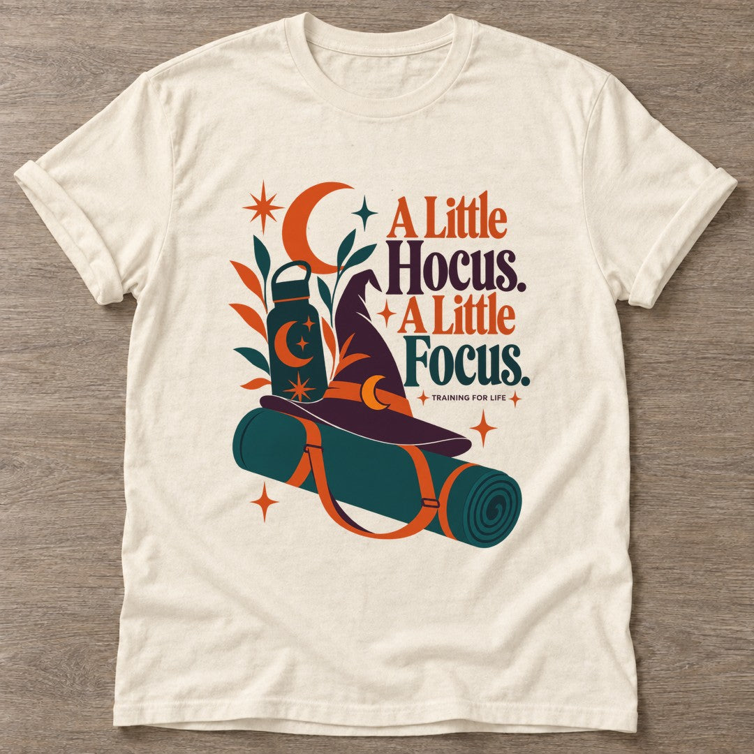 Natural Hocus Focus T-shirt — funny gym slogan, for women who train and laugh about it