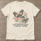 Natural Strength Takes Time T-shirt — longevity training design, for women over 40