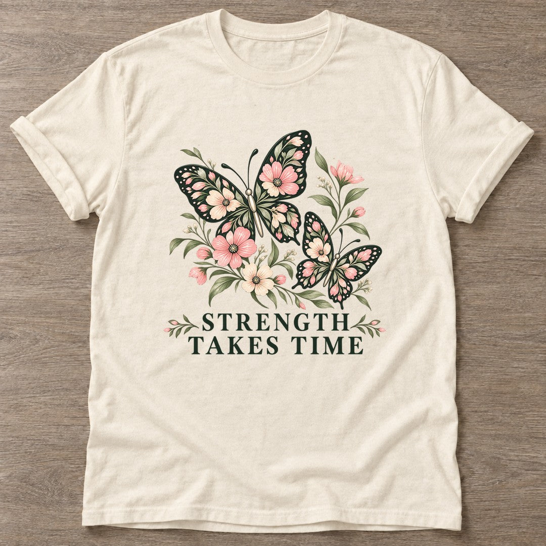 Natural Strength Takes Time T-shirt — longevity training design, for women over 40