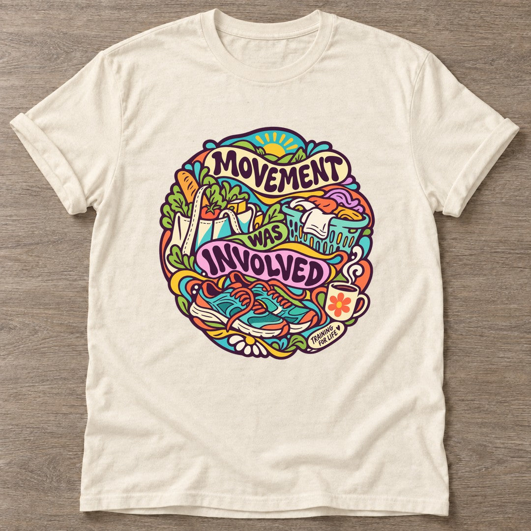 Natural Movement Was Involved T-shirt — funny gym slogan, for women who train and laugh about it