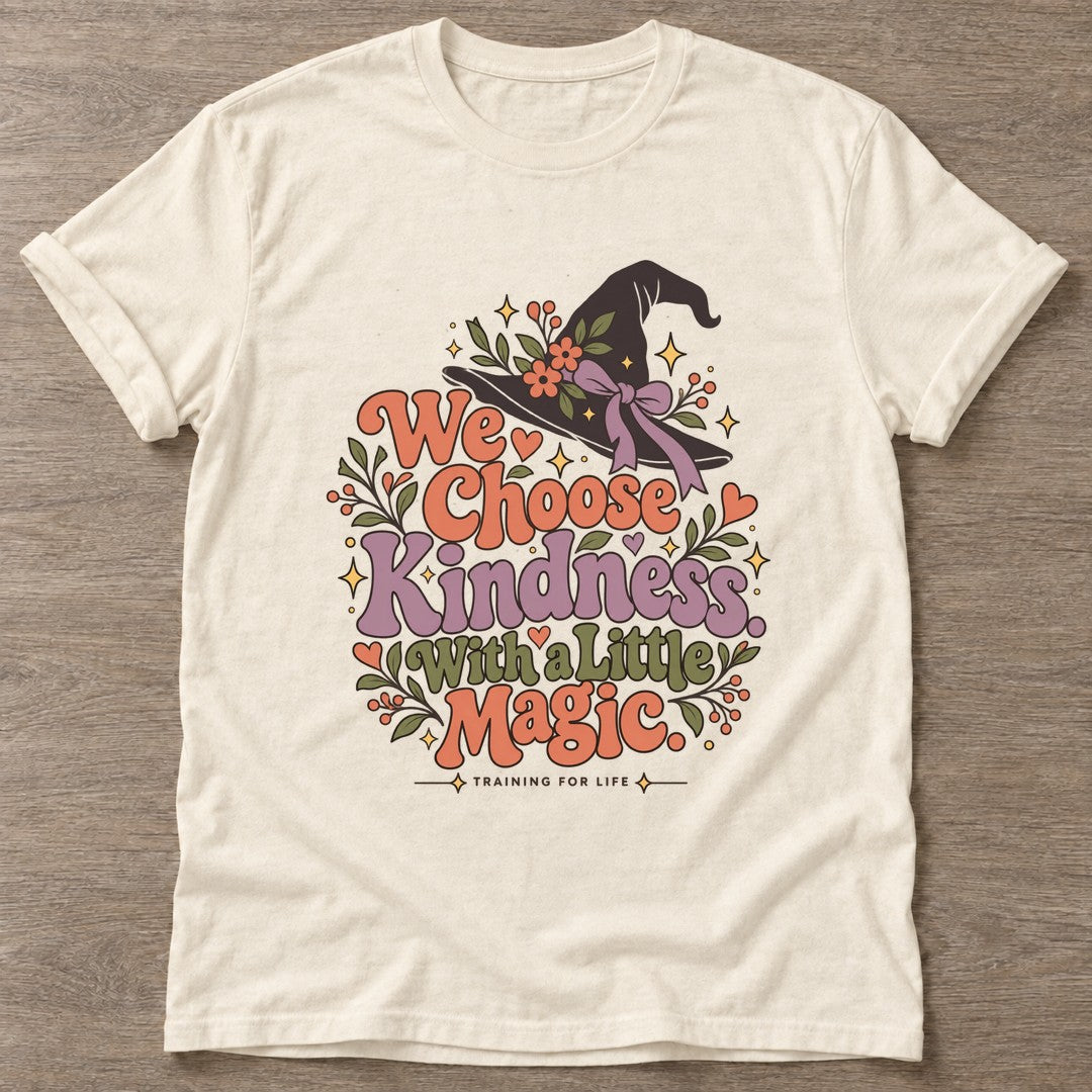 Natural Kindness Magic T-shirt — motivational slogan design, for women who train