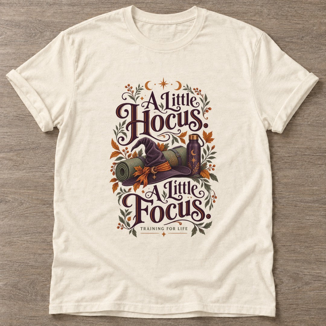 Natural Witchy Focus T-shirt — funny gym slogan, for women who train and laugh about it