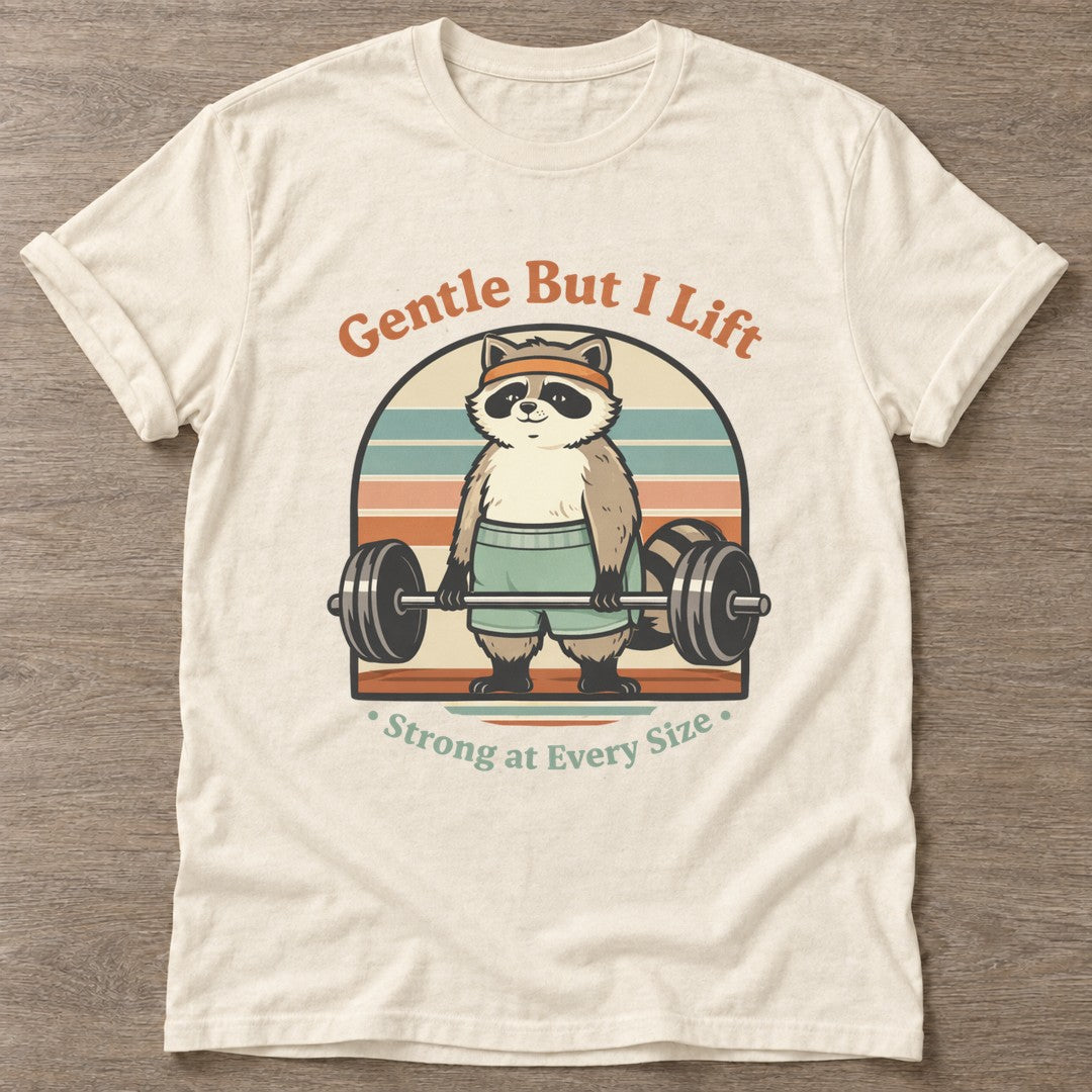 Natural Lifting Raccoon T-shirt — funny gym slogan, for women who train and laugh about it
